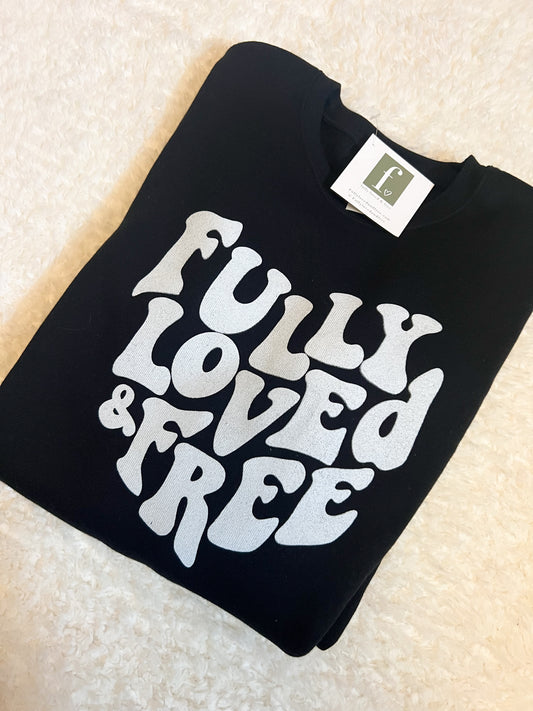 Fully Loved and Free black crew
