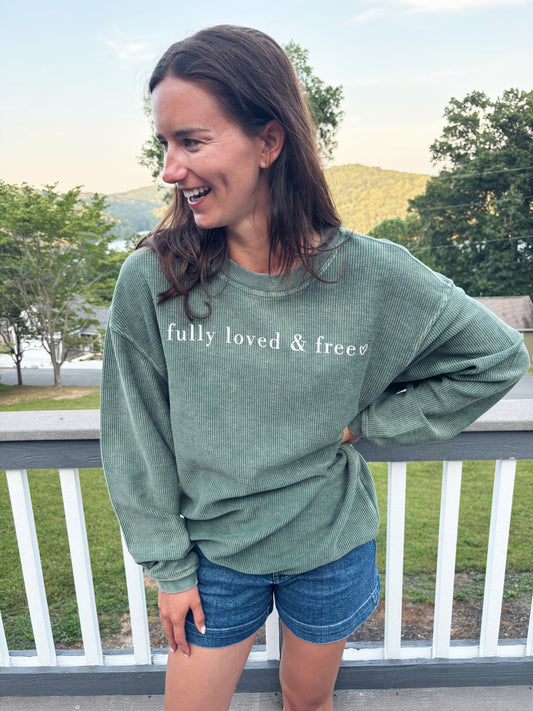 Fully Loved and Free Green Corded Crew