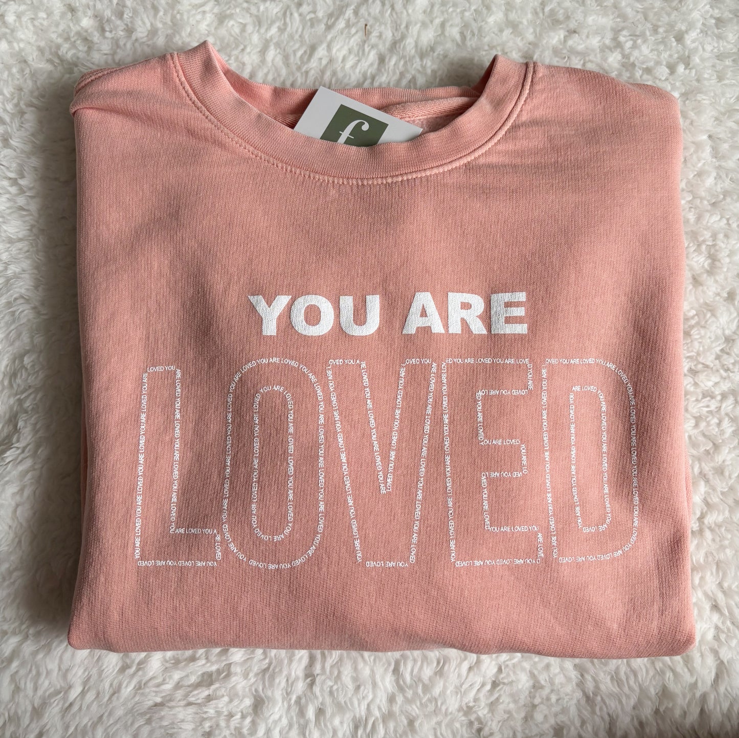 You are Loved Peach Crew