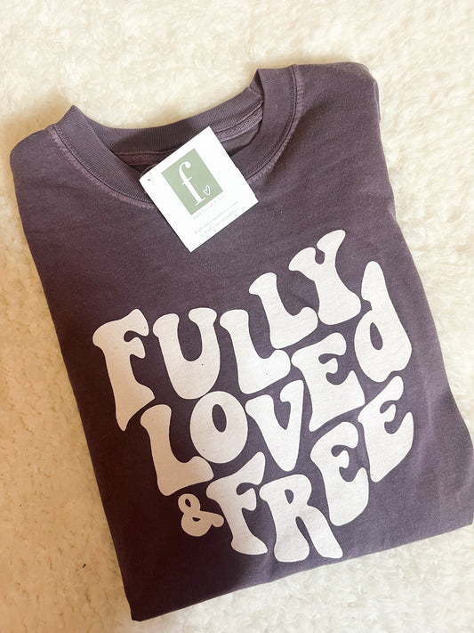 Fully loved and Free Wine Tee