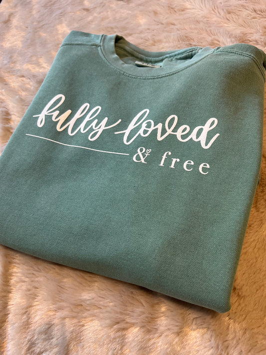 Fully Loved and Free Green Crew