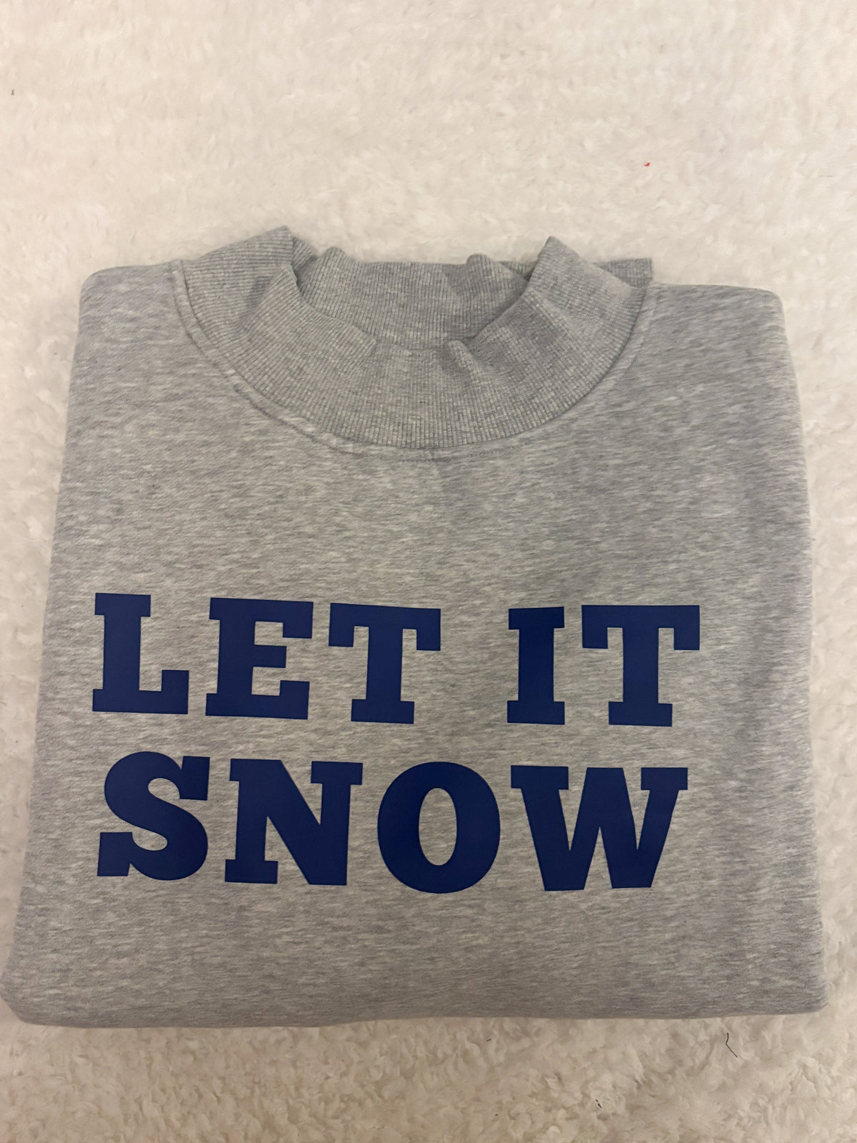 Let it Snow Mockneck