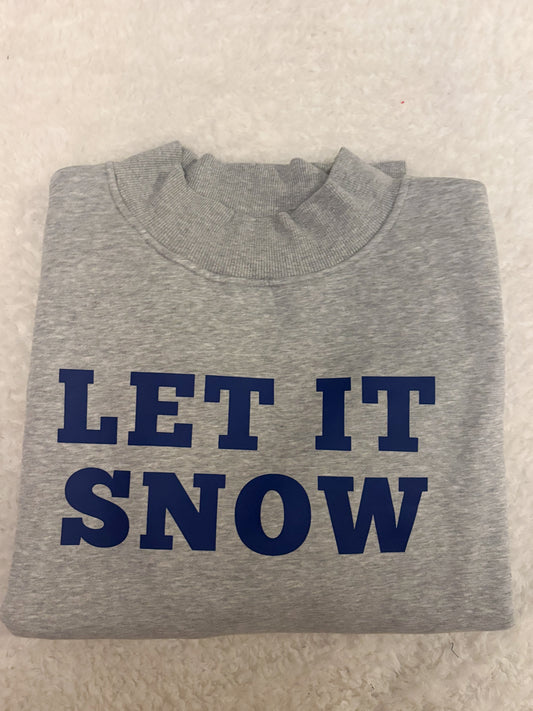 Let it Snow Mockneck