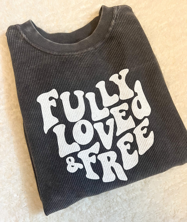 Fully Loved and Free Charcoal Corded Crew