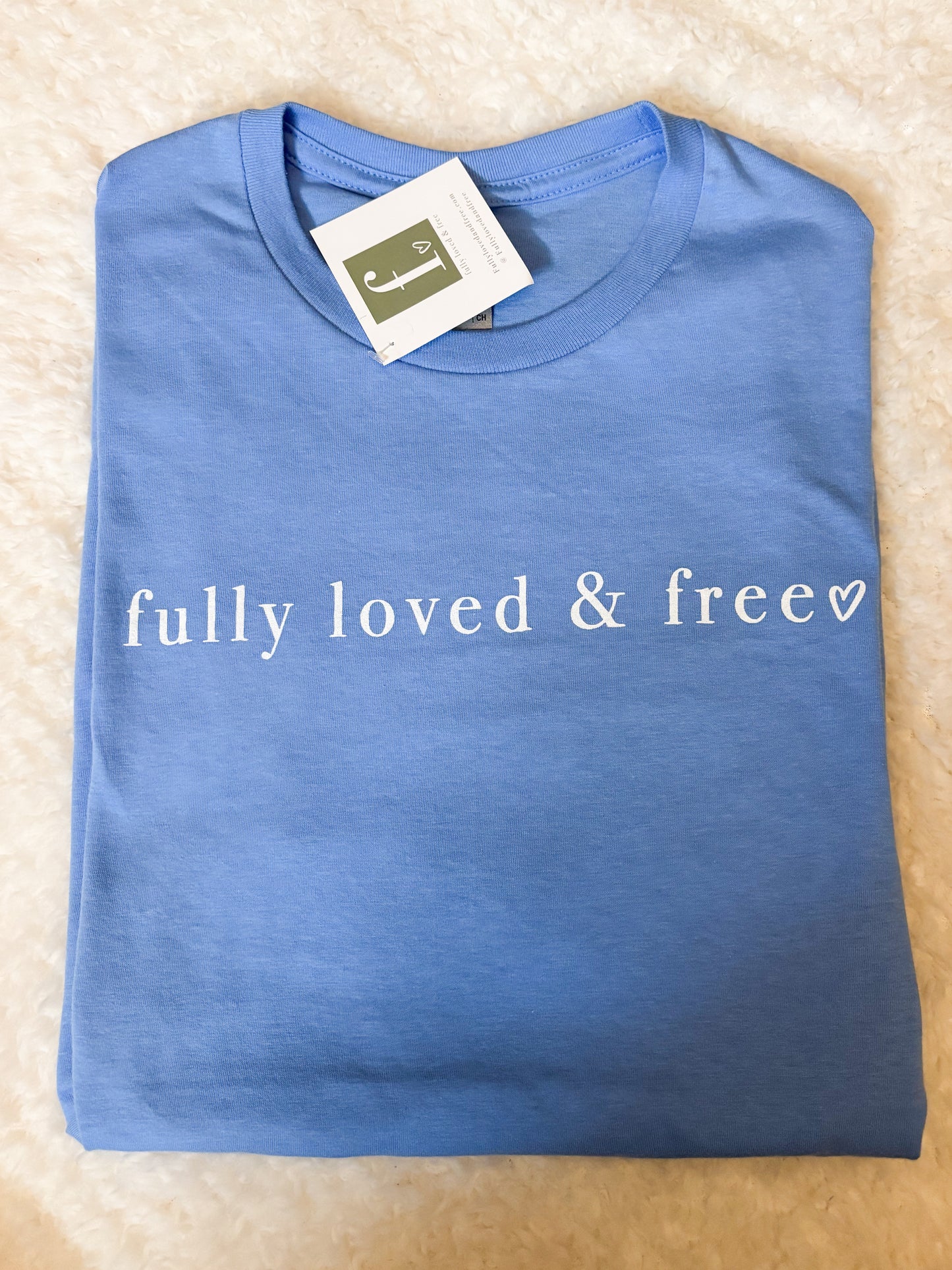 Fully Loved and Free Blue Tee