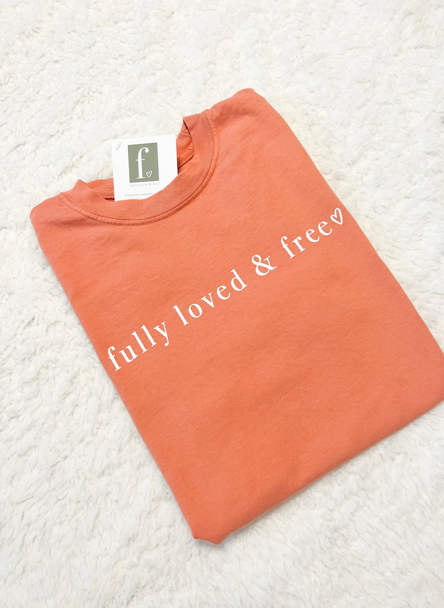 Fully Loved and Free Terracotta Tee
