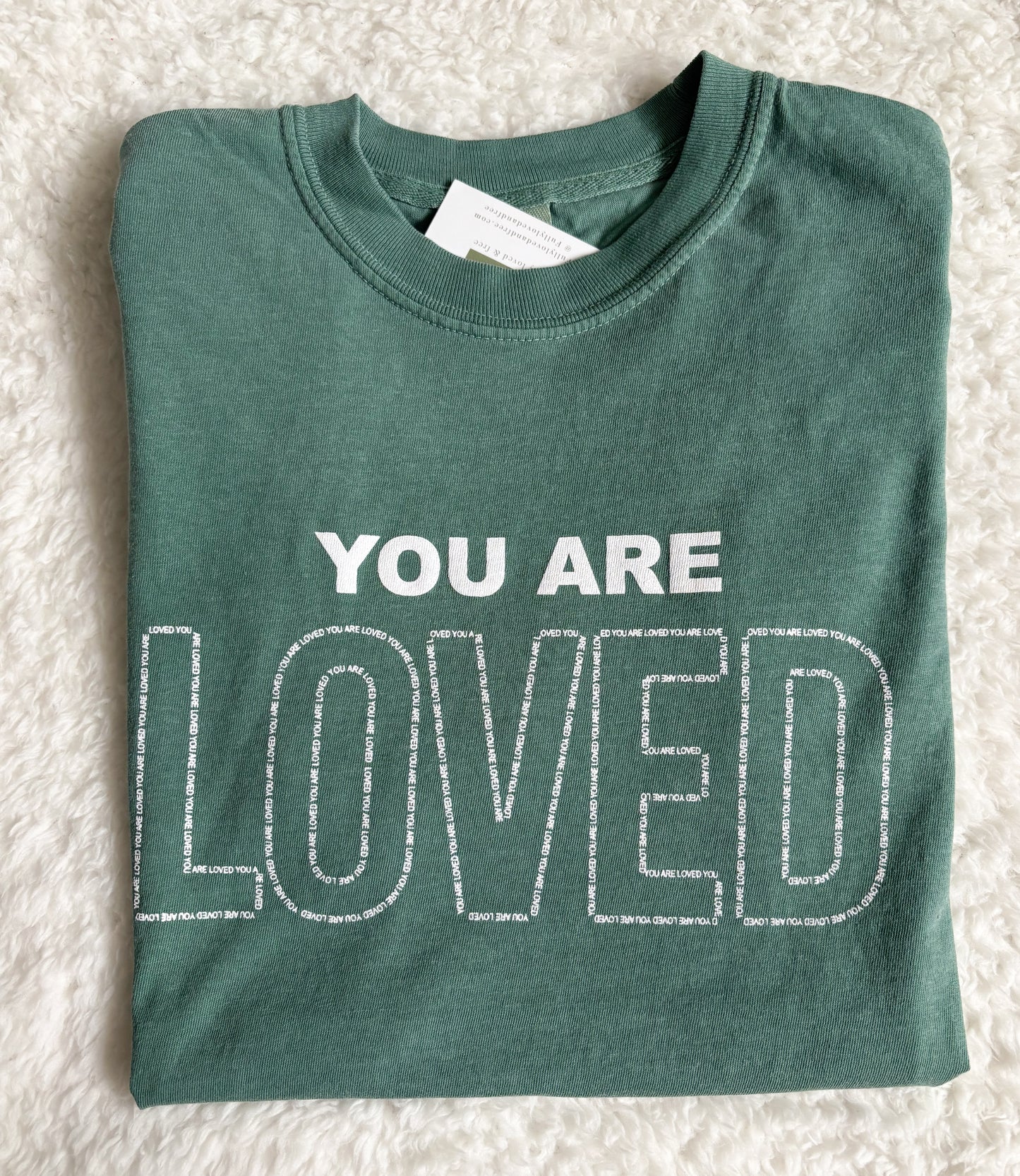 You are loved green tee