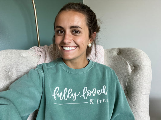 Fully Loved and Free Green Crew