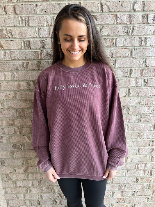 Fully Loved and Free Maroon Corded Crew